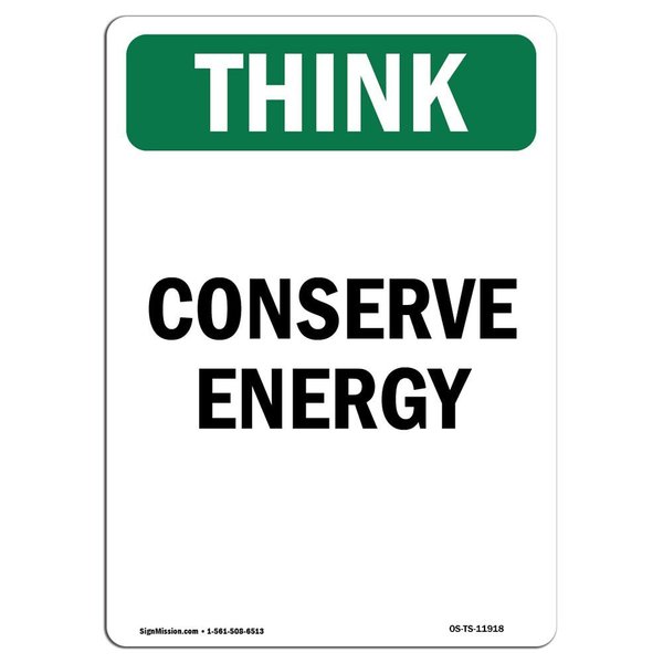 Signmission OSHA THINK Sign, Conserve Energy, 5in X 3.5in Decal, 3.5" W, 5" L, Portrait, Conserve Energy OS-TS-D-35-V-11918